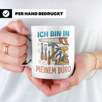Handwerker Tasse Ich bin in meinem Büro lustig, Geschenk für – Weiß [farbe:weiß]