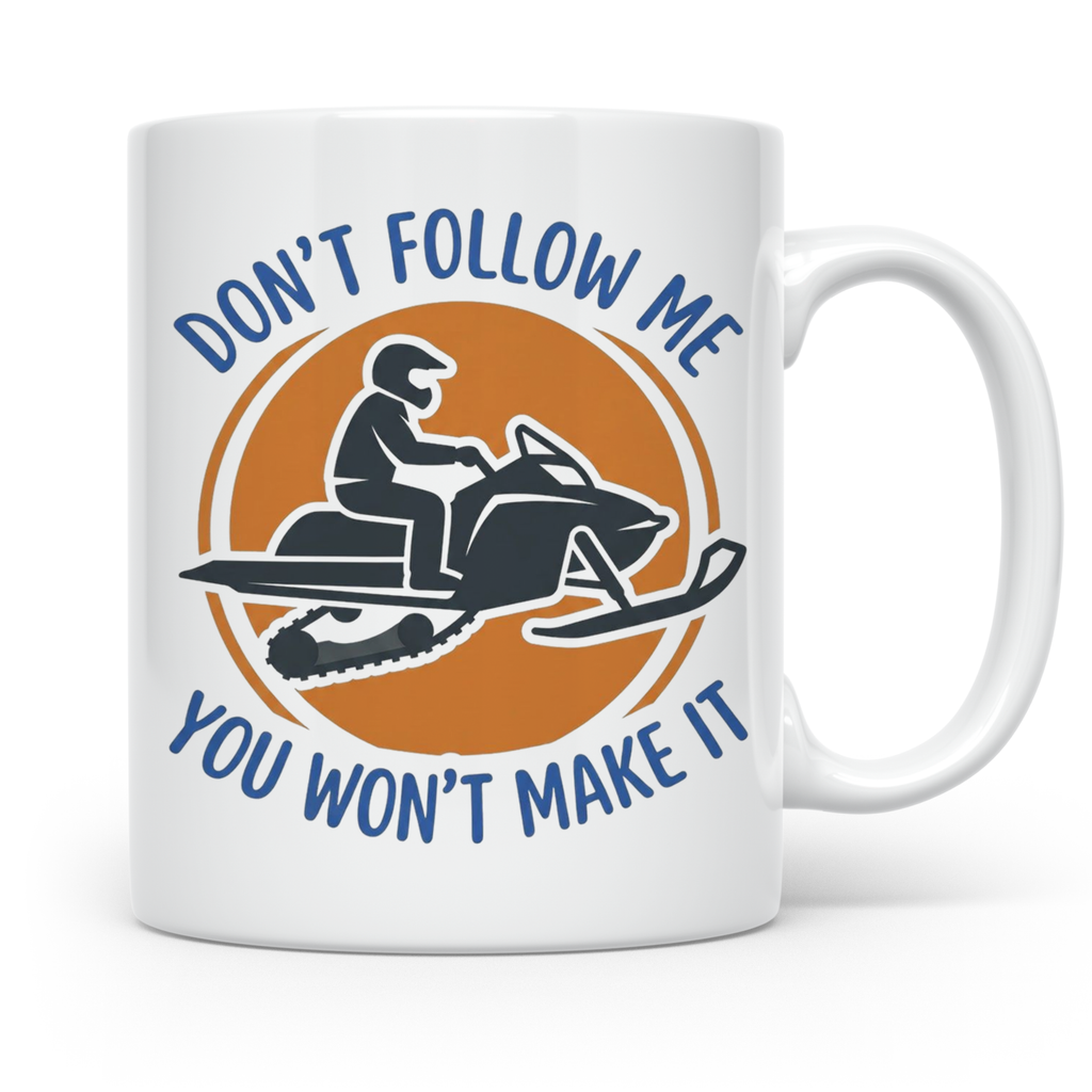 Motorschlitten Tasse Don't Follow Me Spruch, lustiges Schnee – Weiß [farbe:weiß]