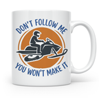 Motorschlitten Tasse Don't Follow Me Spruch, lustiges Schnee – Weiß [farbe:weiß]