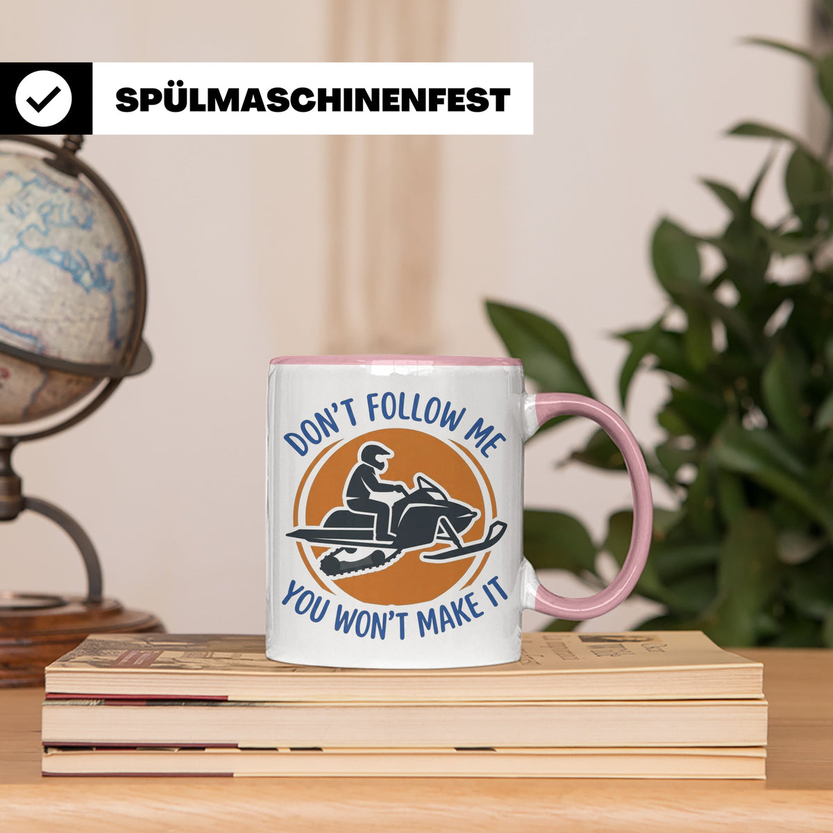 Motorschlitten Tasse Don't Follow Me Spruch, lustiges Schnee – Rosa [farbe:rosa]