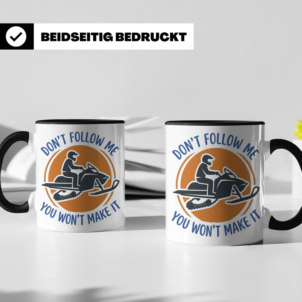 Motorschlitten Tasse Don't Follow Me Spruch, lustiges Schnee – Schwarz [farbe:schwarz]