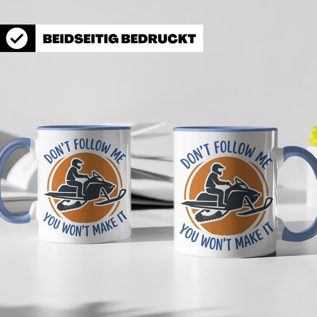 Motorschlitten Tasse Don't Follow Me Spruch, lustiges Schnee – Blau [farbe:blau]