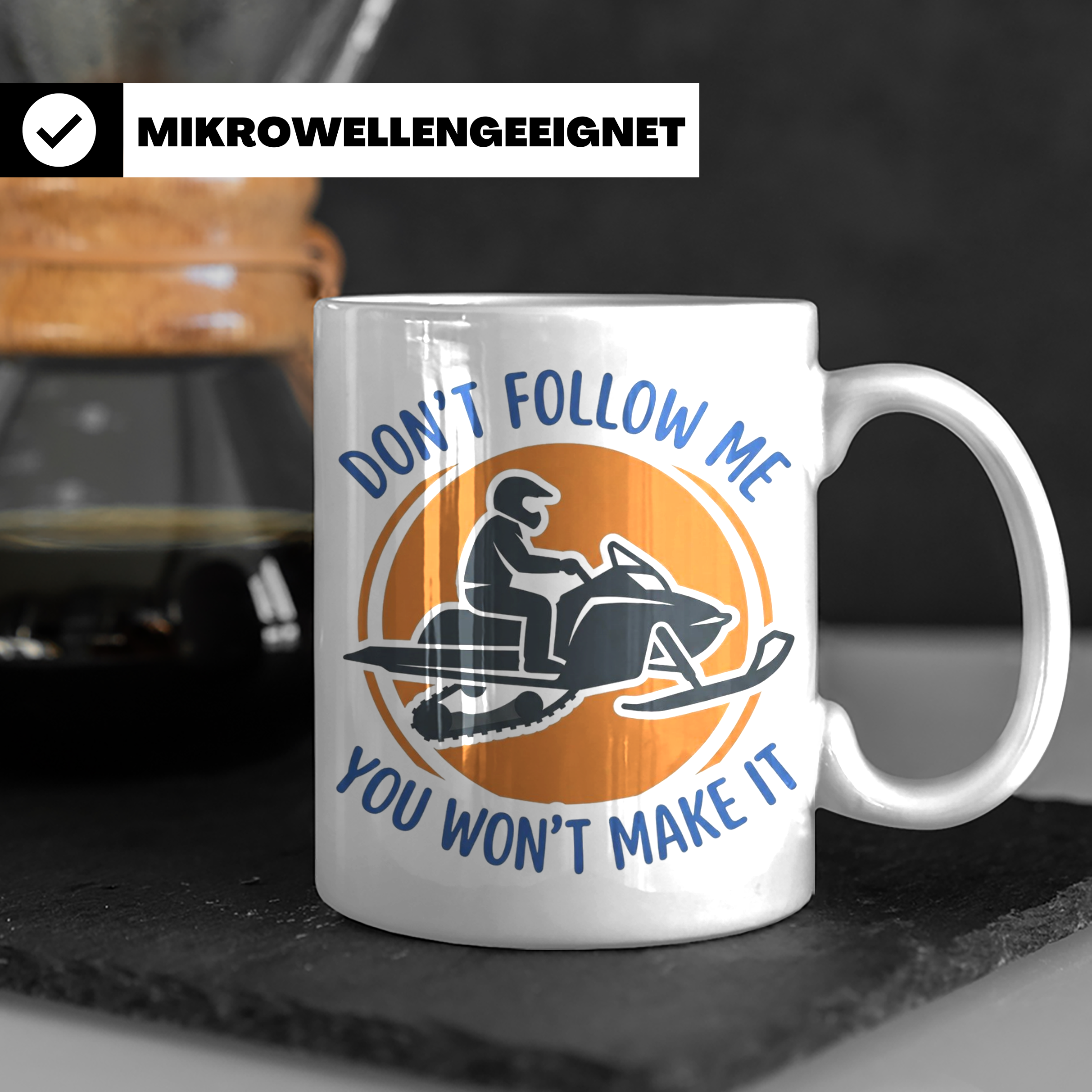Motorschlitten Tasse Don't Follow Me Spruch, lustiges Schnee – Weiß [farbe:weiß]