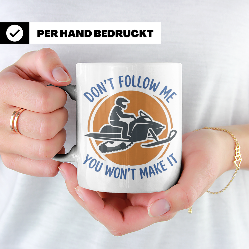 Motorschlitten Tasse Don't Follow Me Spruch, lustiges Schnee – Weiß [farbe:weiß]