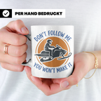 Motorschlitten Tasse Don't Follow Me Spruch, lustiges Schnee – Weiß [farbe:weiß]