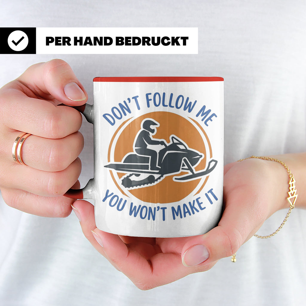 Motorschlitten Tasse Don't Follow Me Spruch, lustiges Schnee – Rot [farbe:rot]