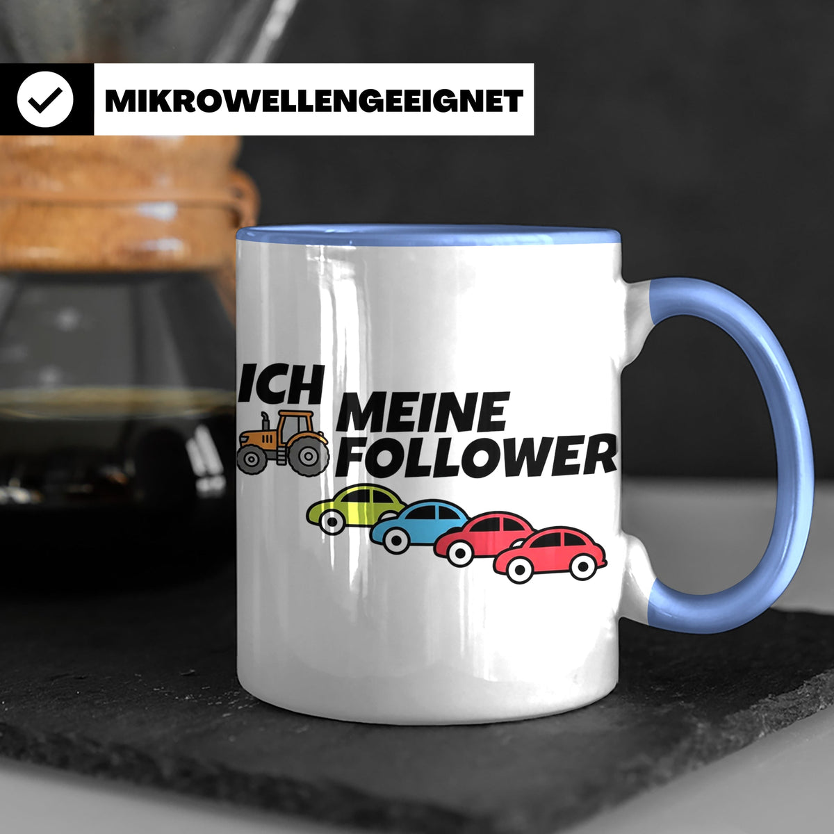 Landwirt Tasse Ich meine Follower lustig, Treckerfahrer Gesc – Blau [farbe:blau]