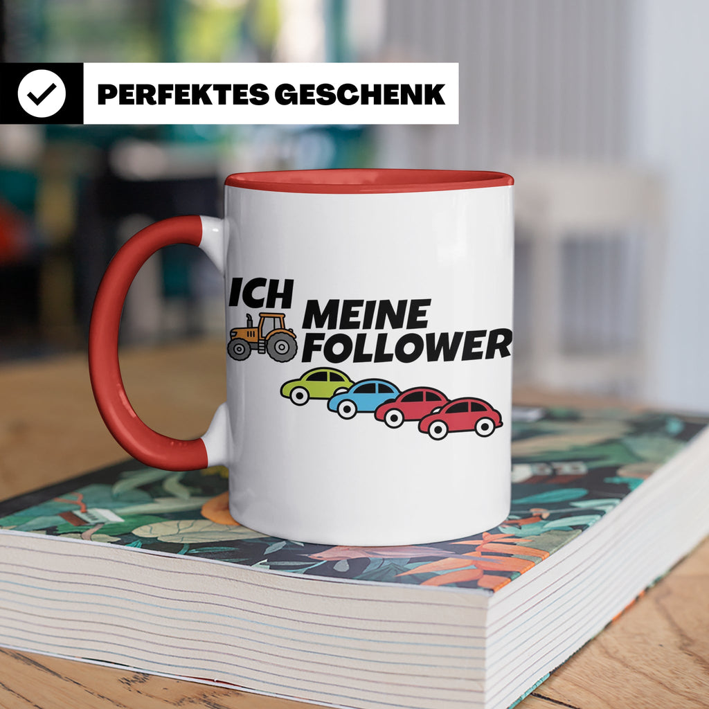 Landwirt Tasse Ich meine Follower lustig, Treckerfahrer Gesc – Rot [farbe:rot]