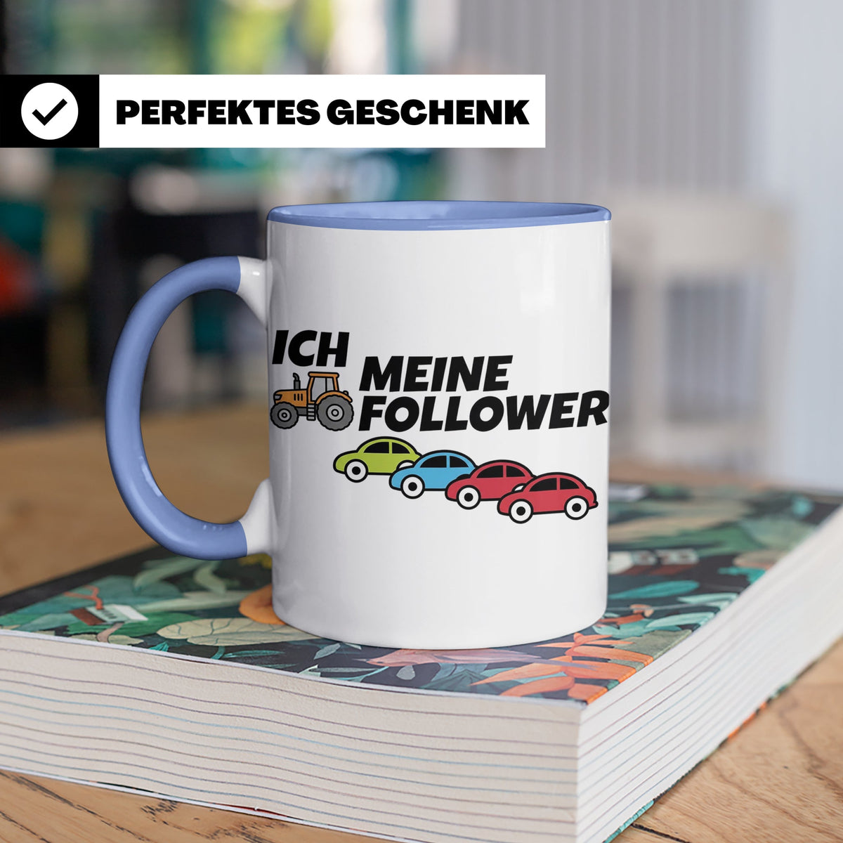 Landwirt Tasse Ich meine Follower lustig, Treckerfahrer Gesc – Blau [farbe:blau]