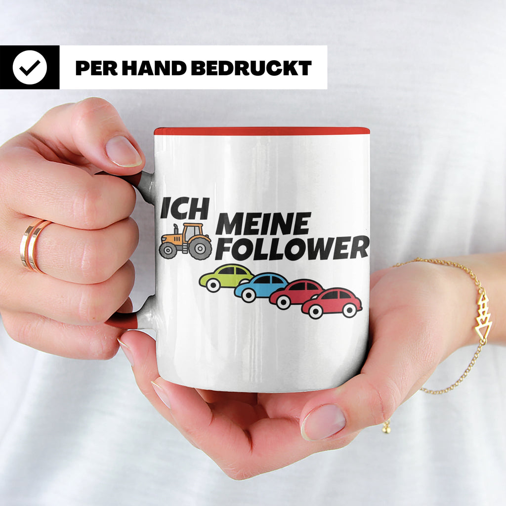 Landwirt Tasse Ich meine Follower lustig, Treckerfahrer Gesc – Rot [farbe:rot]