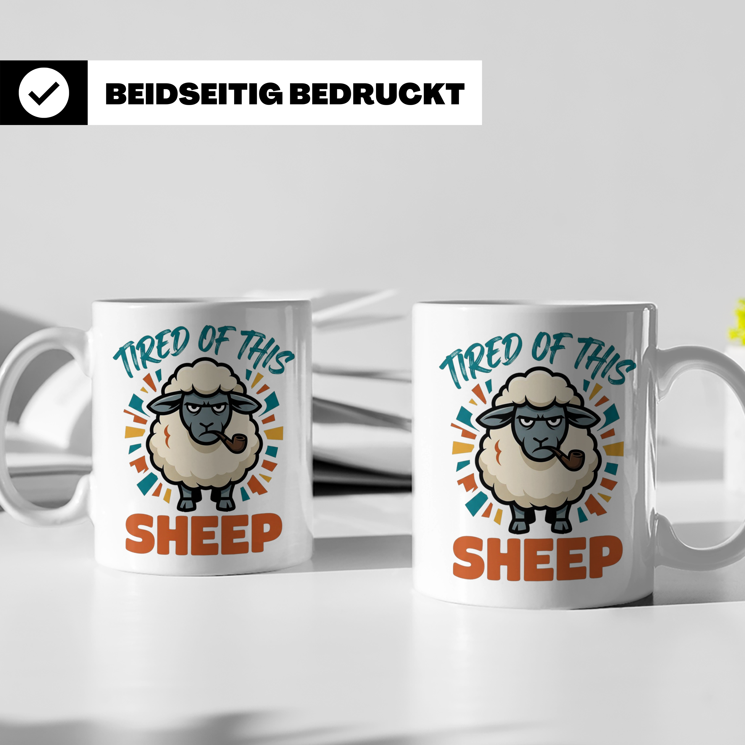 Tired of this Sheep Tasse lustiger Spruch, mürrisches Schaf  – Weiß [farbe:weiß]