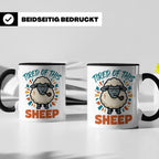 Tired of this Sheep Tasse lustiger Spruch, mürrisches Schaf  – Schwarz [farbe:schwarz]