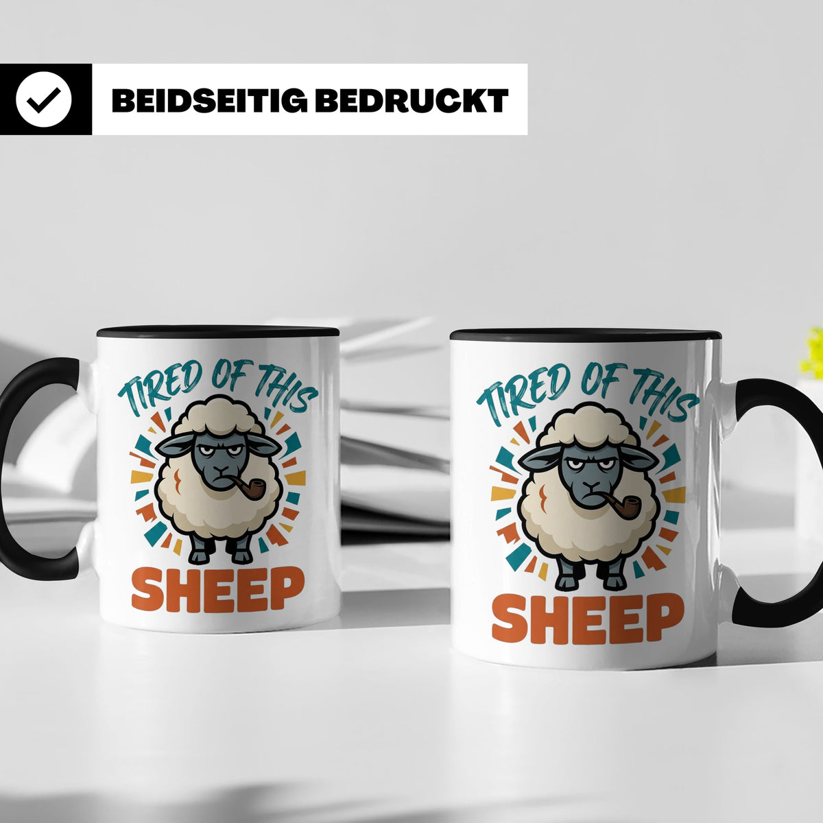 Tired of this Sheep Tasse lustiger Spruch, mürrisches Schaf  – Schwarz [farbe:schwarz]