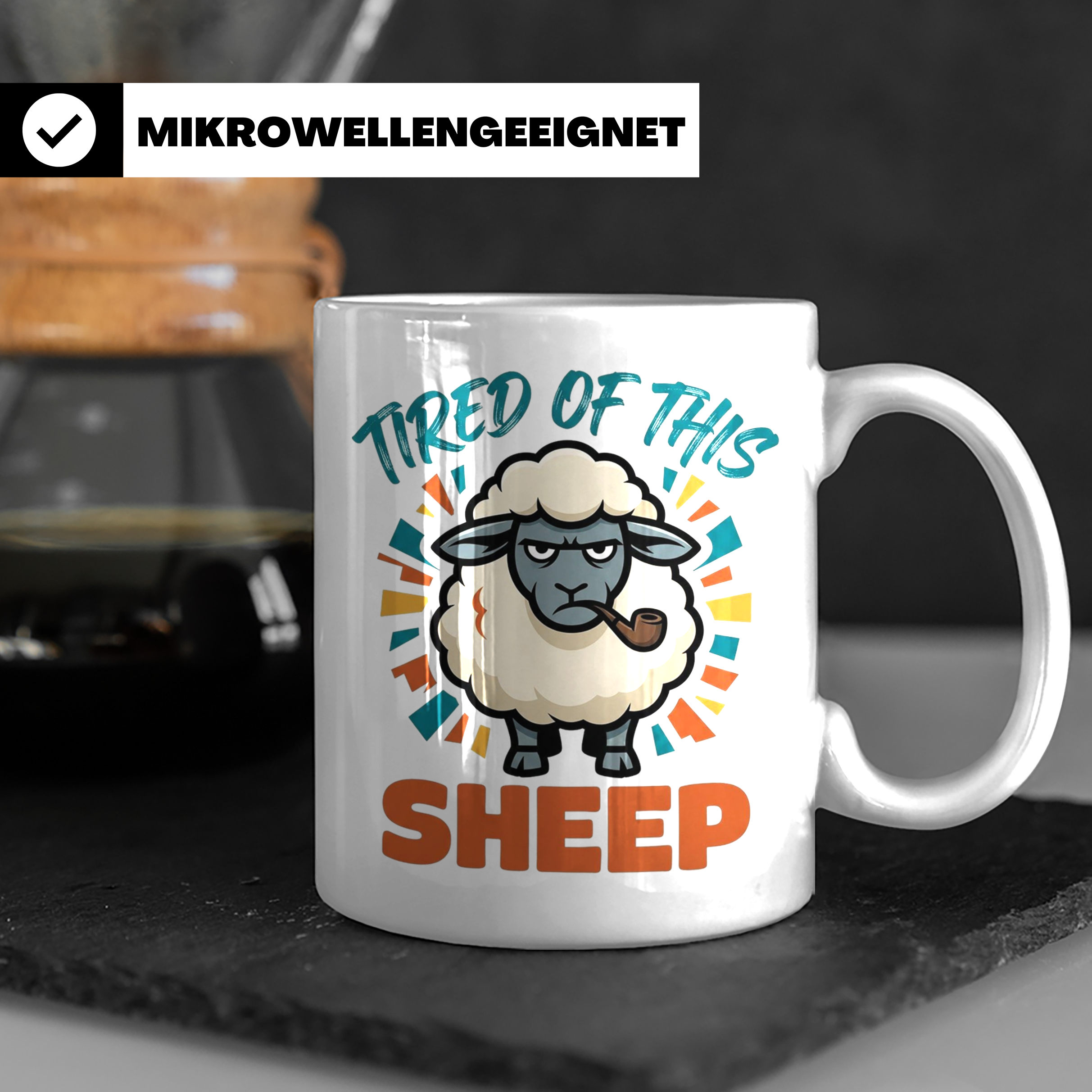 Tired of this Sheep Tasse lustiger Spruch, mürrisches Schaf  – Weiß [farbe:weiß]