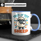 Tired of this Sheep Tasse lustiger Spruch, mürrisches Schaf  – Blau [farbe:blau]