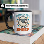 Tired of this Sheep Tasse lustiger Spruch, mürrisches Schaf  – Schwarz [farbe:schwarz]