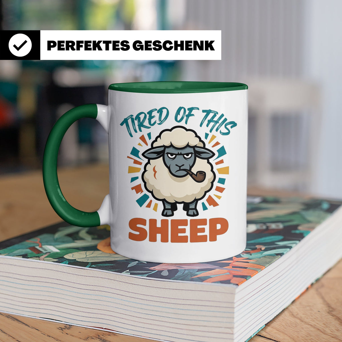 Tired of this Sheep Tasse lustiger Spruch, mürrisches Schaf  – Grün [farbe:grün]