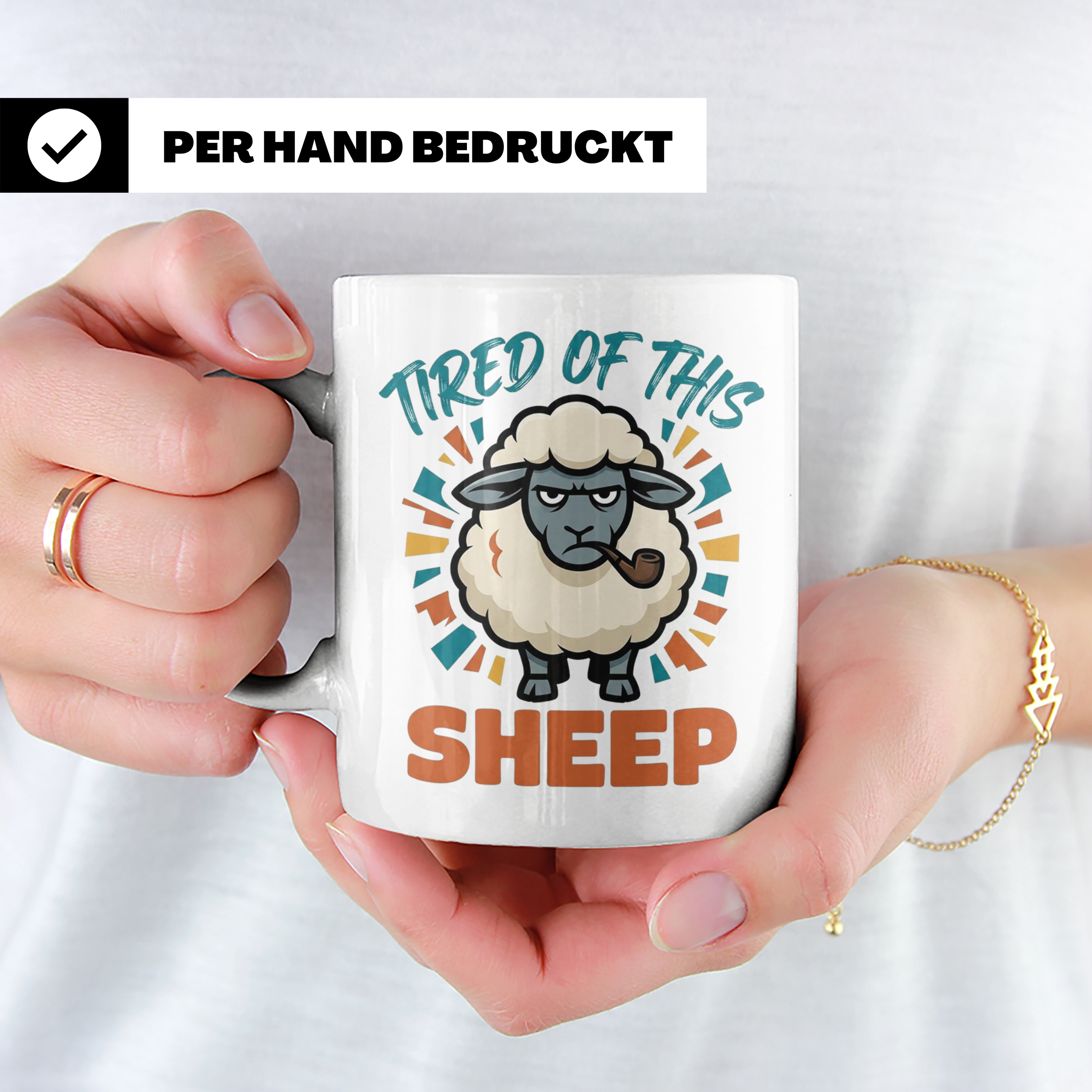 Tired of this Sheep Tasse lustiger Spruch, mürrisches Schaf  – Weiß [farbe:weiß]