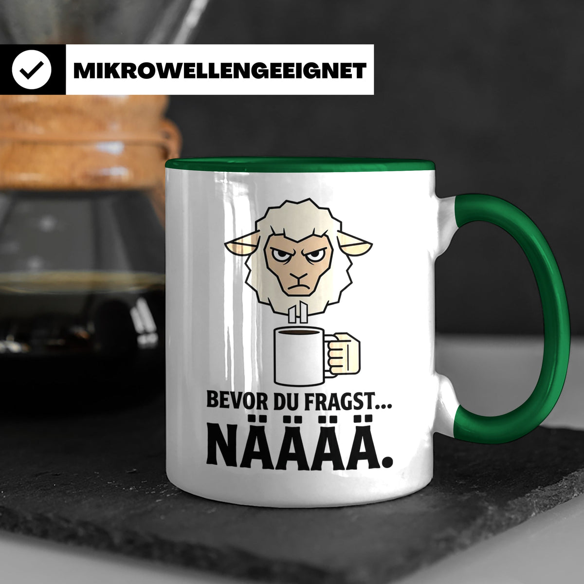 Morgenmuffel Tasse mit Spruch "Bevor du fragst... NÄÄÄÄ" Lus – Grün [farbe:grün]