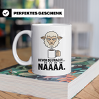 Morgenmuffel Tasse mit Spruch "Bevor du fragst... NÄÄÄÄ" Lus – Weiß [farbe:weiß]
