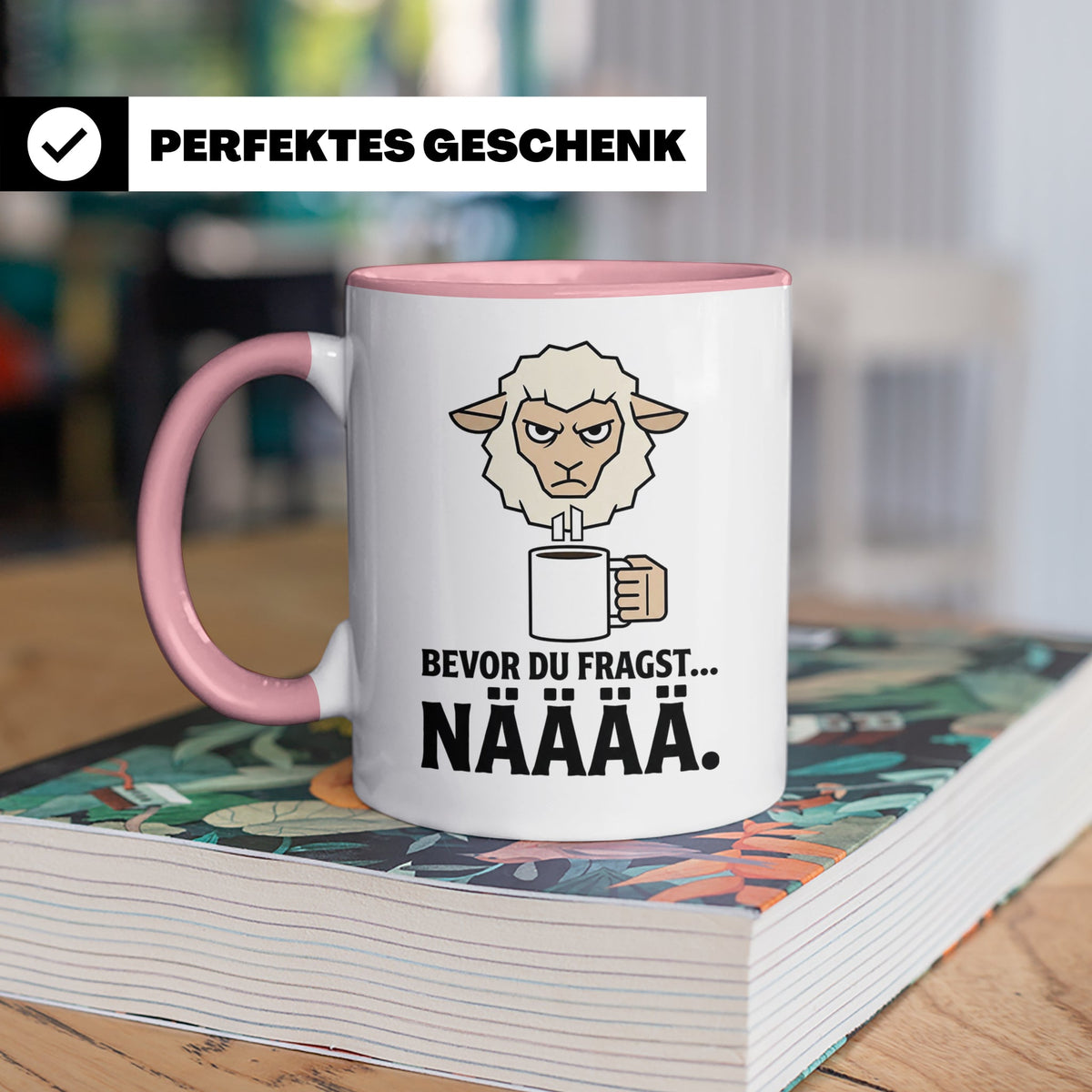 Morgenmuffel Tasse mit Spruch "Bevor du fragst... NÄÄÄÄ" Lus – Rosa [farbe:rosa]