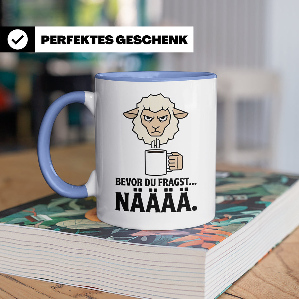 Morgenmuffel Tasse mit Spruch "Bevor du fragst... NÄÄÄÄ" Lus – Blau [farbe:blau]