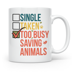 Tierretter Tasse mit Spruch Too Busy Saving Animals, Geschen – Weiß [farbe:weiß]
