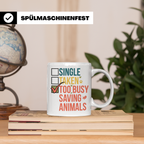 Tierretter Tasse mit Spruch Too Busy Saving Animals, Geschen – Weiß [farbe:weiß]