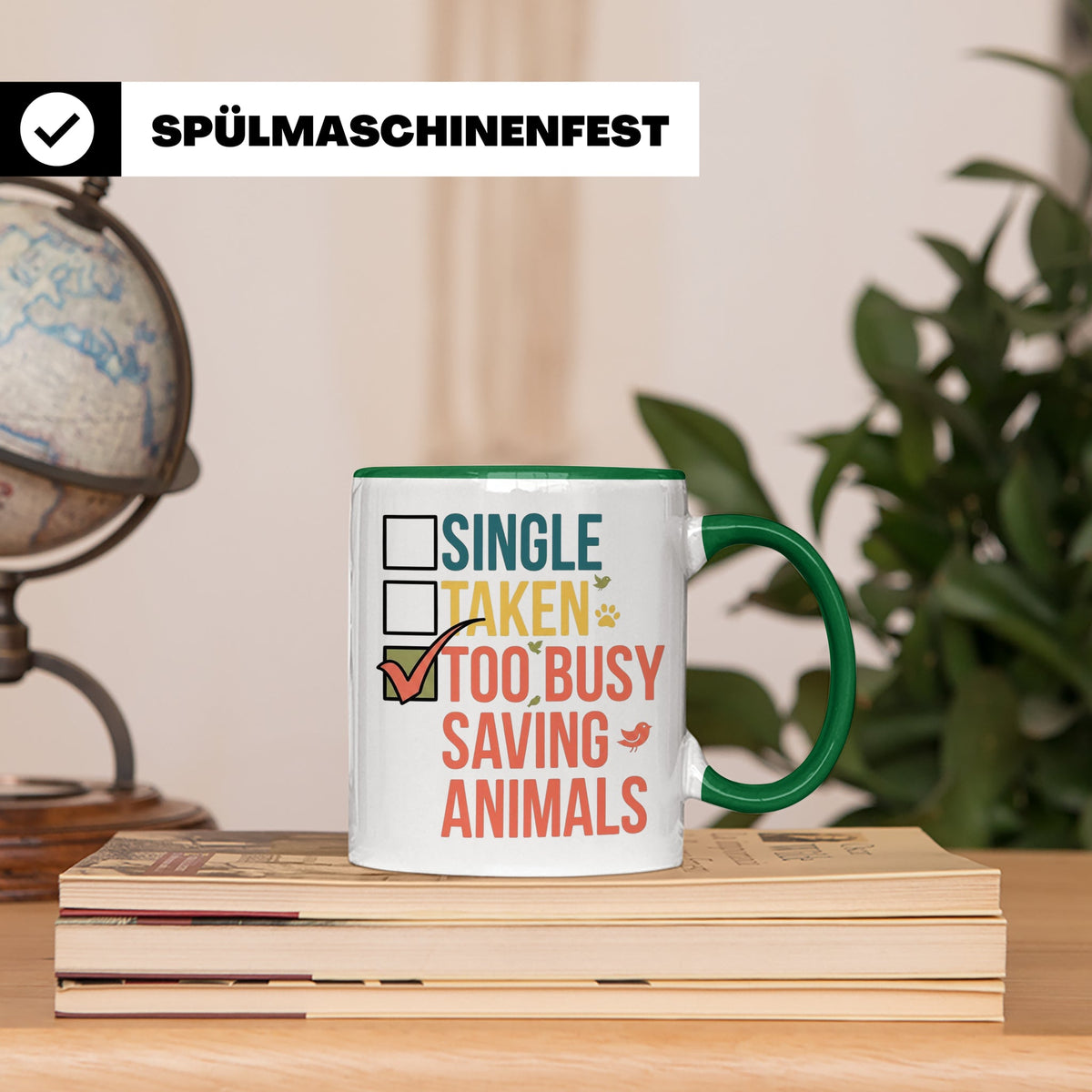 Tierretter Tasse mit Spruch Too Busy Saving Animals, Geschen – Grün [farbe:grün]