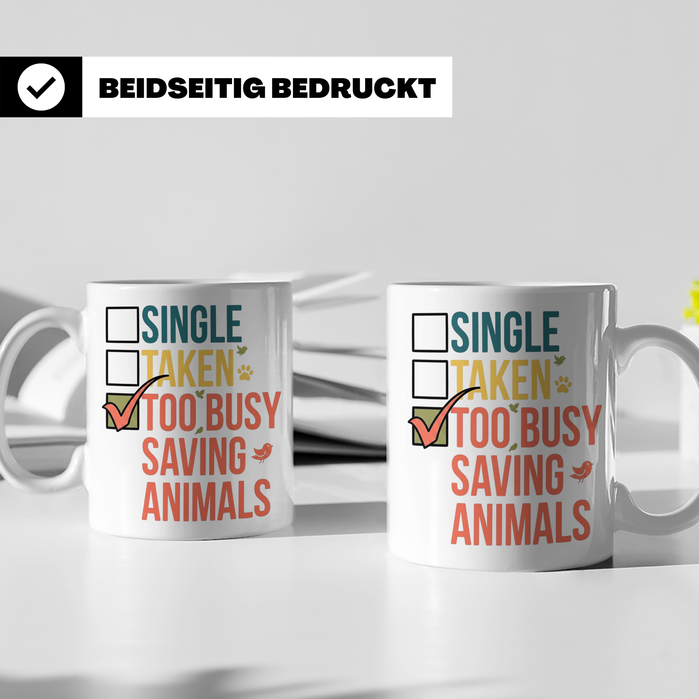 Tierretter Tasse mit Spruch Too Busy Saving Animals, Geschen – Weiß [farbe:weiß]
