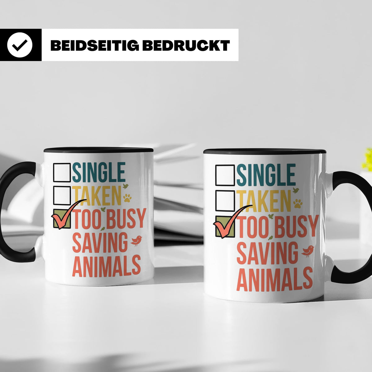 Tierretter Tasse mit Spruch Too Busy Saving Animals, Geschen – Schwarz [farbe:schwarz]