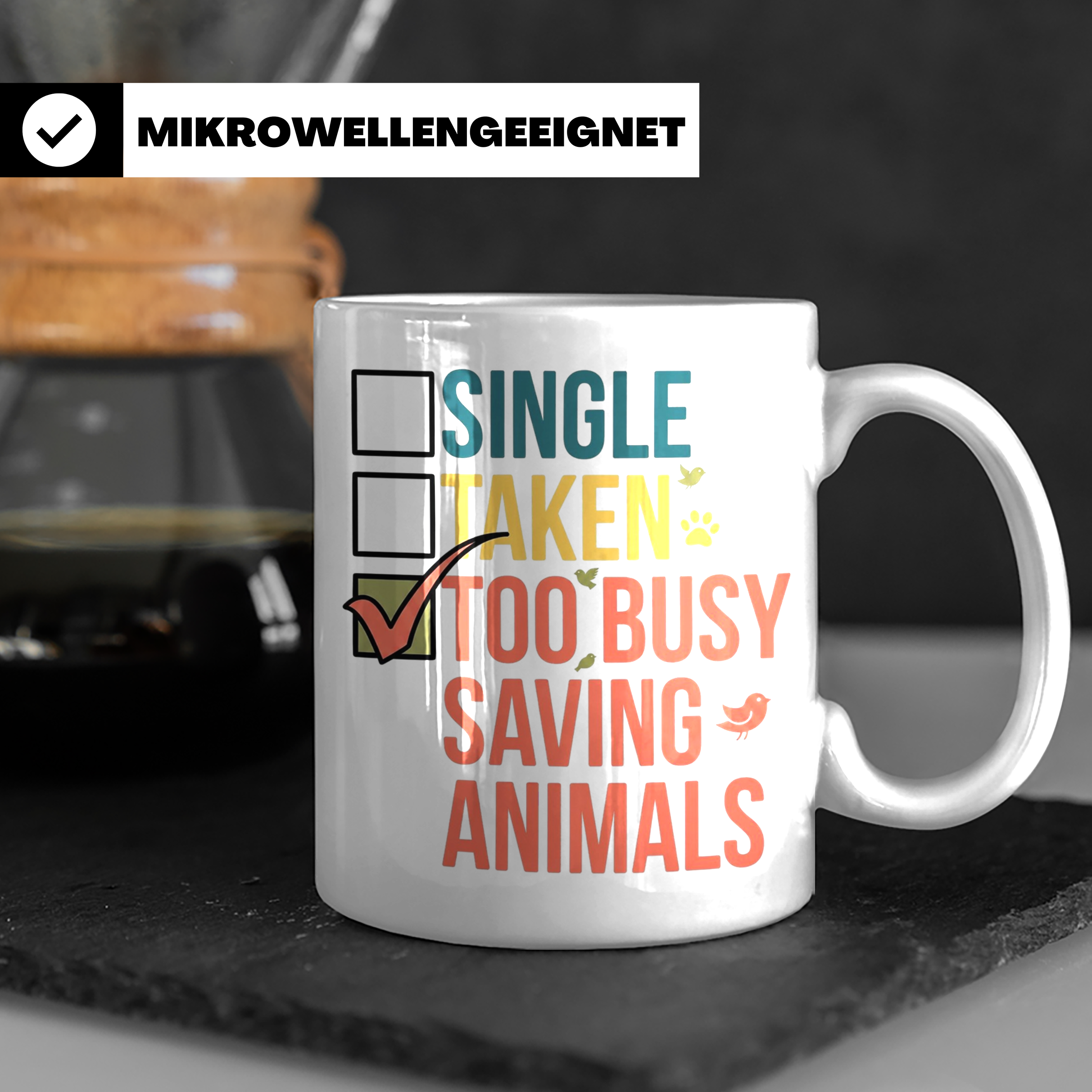 Tierretter Tasse mit Spruch Too Busy Saving Animals, Geschen – Weiß [farbe:weiß]
