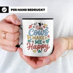 Kuh Tasse Cows Make Me Happy Geschenk für Landwirt & Bauer,  – Schwarz [farbe:schwarz]