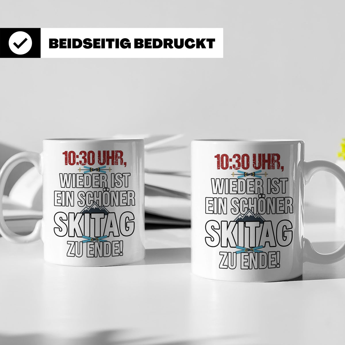 Skifahrer Tasse mit Spruch 10:30 Uhr Skitag zu Ende | Lustig – Weiß [farbe:weiß]