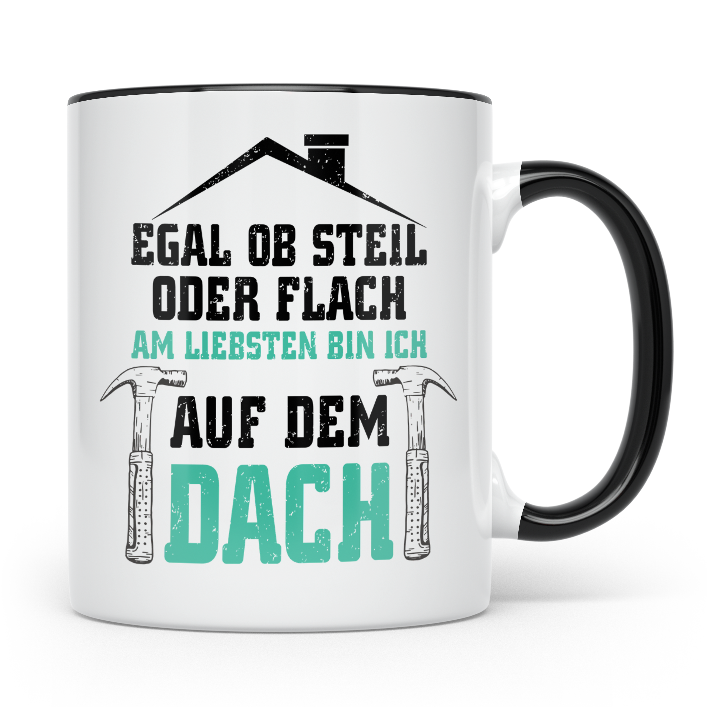 Dachdecker Tasse - Am Liebsten Dach - Handwerker Job Spruch  - Schwarz