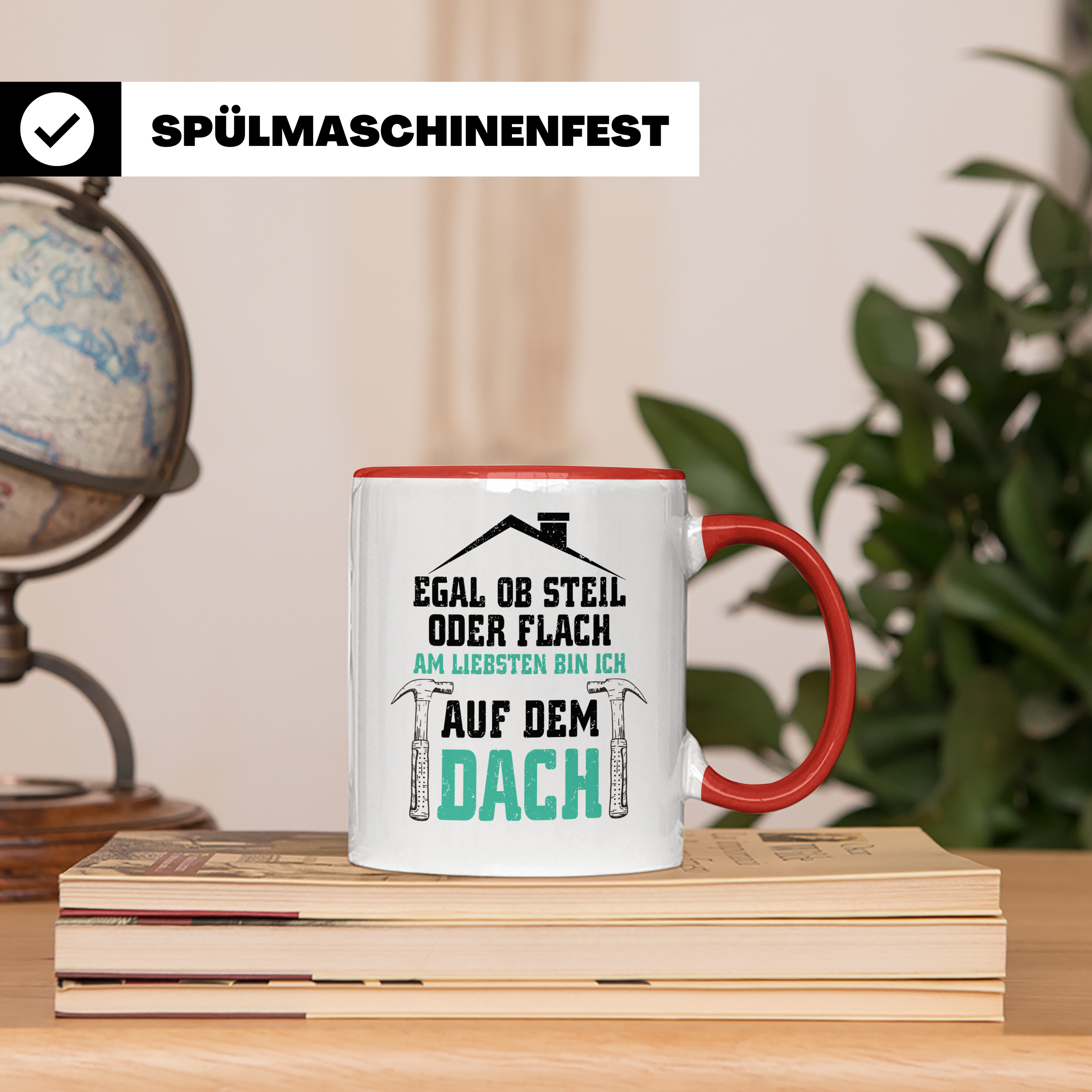 Dachdecker Tasse - Am Liebsten Dach - Handwerker Job Spruch  - Rot