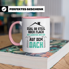 Dachdecker Tasse - Am Liebsten Dach - Handwerker Job Spruch  - Rosa
