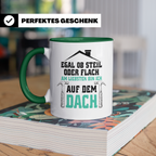 Dachdecker Tasse - Am Liebsten Dach - Handwerker Job Spruch  - Grün