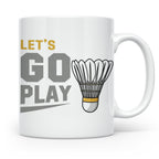 Badminton Tasse Let's Go Play, Federball Spieler Geschenk, S – Weiß [farbe:weiß]