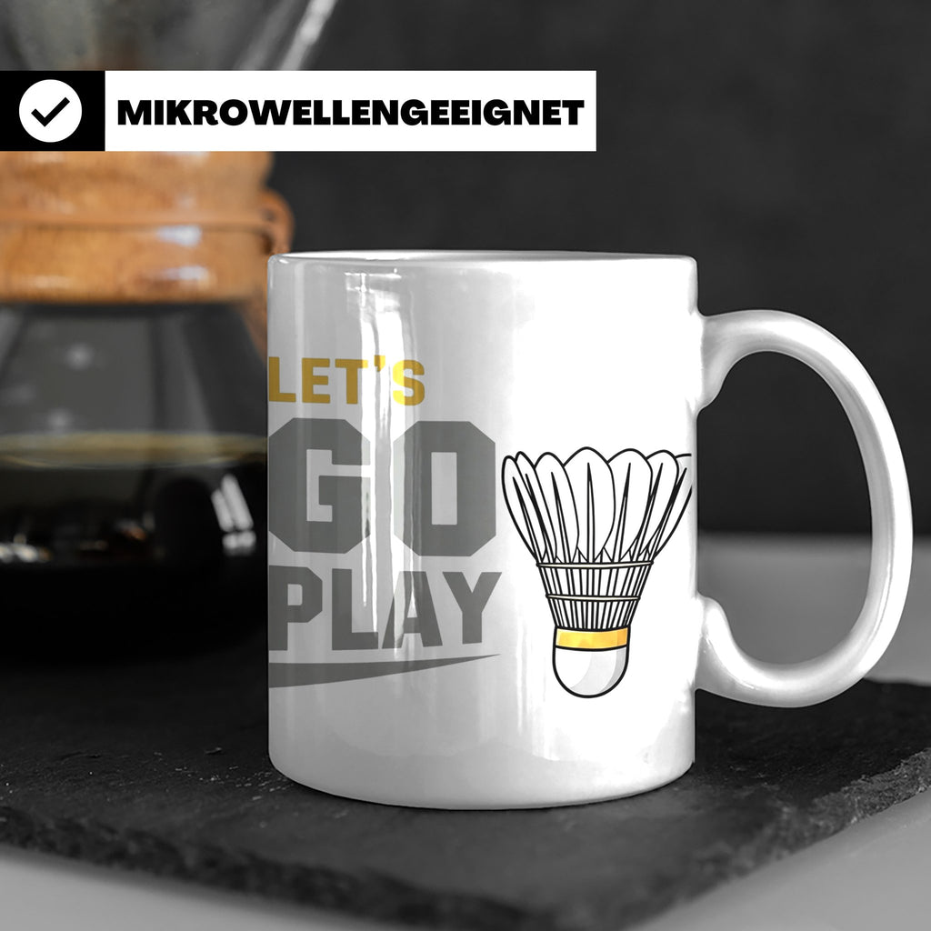 Badminton Tasse Let's Go Play, Federball Spieler Geschenk, S – Weiß [farbe:weiß]