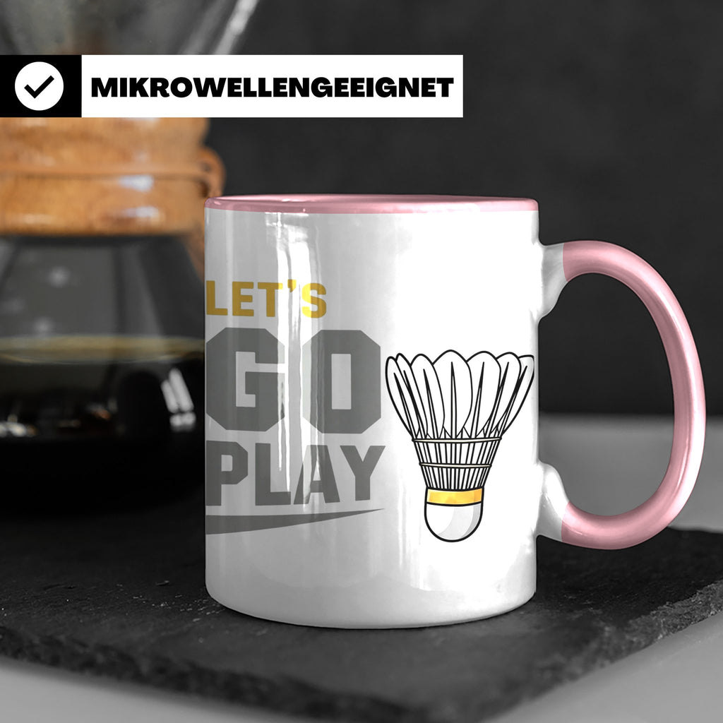 Badminton Tasse Let's Go Play, Federball Spieler Geschenk, S – Rosa [farbe:rosa]