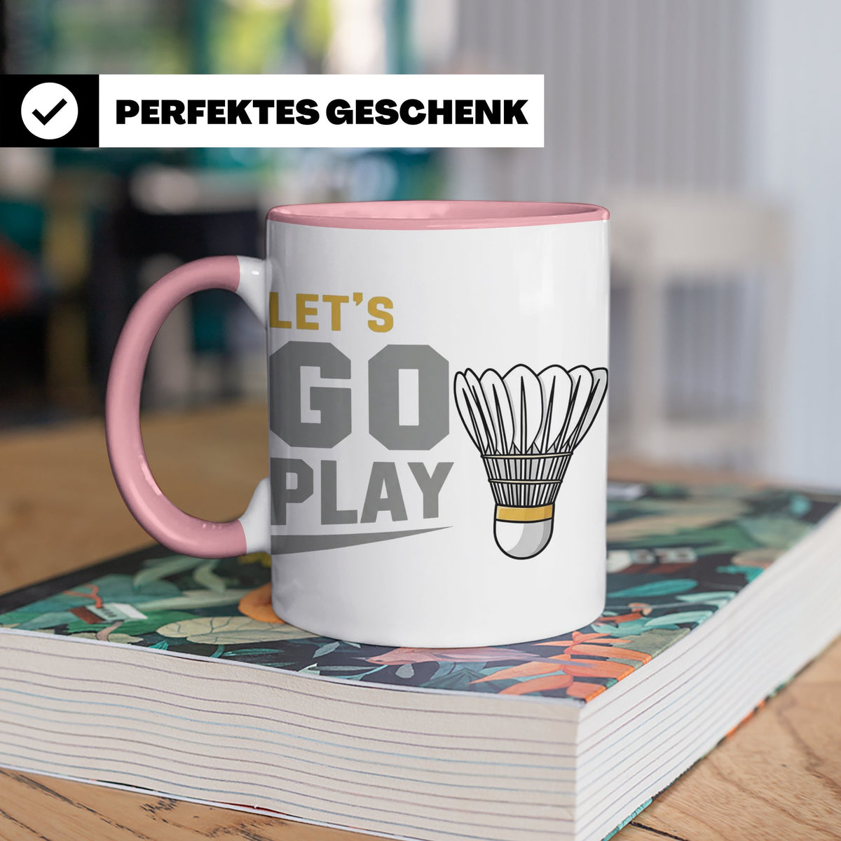 Badminton Tasse Let's Go Play, Federball Spieler Geschenk, S – Rosa [farbe:rosa]