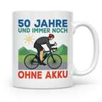 50. Geburtstag Tasse für Rennradfahrer | Spruch Ohne Akku |  – Weiß [farbe:weiß]