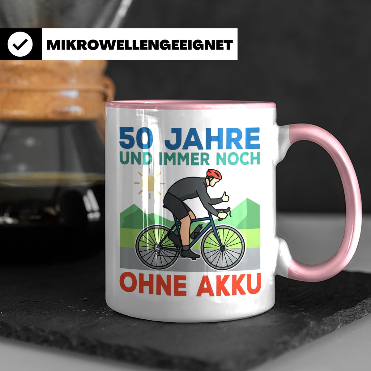 50. Geburtstag Tasse für Rennradfahrer | Spruch Ohne Akku |  – Rosa [farbe:rosa]