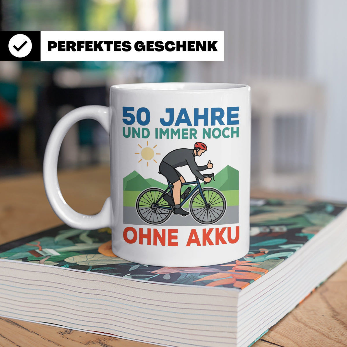 50. Geburtstag Tasse für Rennradfahrer | Spruch Ohne Akku |  – Weiß [farbe:weiß]