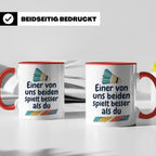 Badminton Tasse mit Spruch Einer von uns spielt besser als d – Rot [farbe:rot]