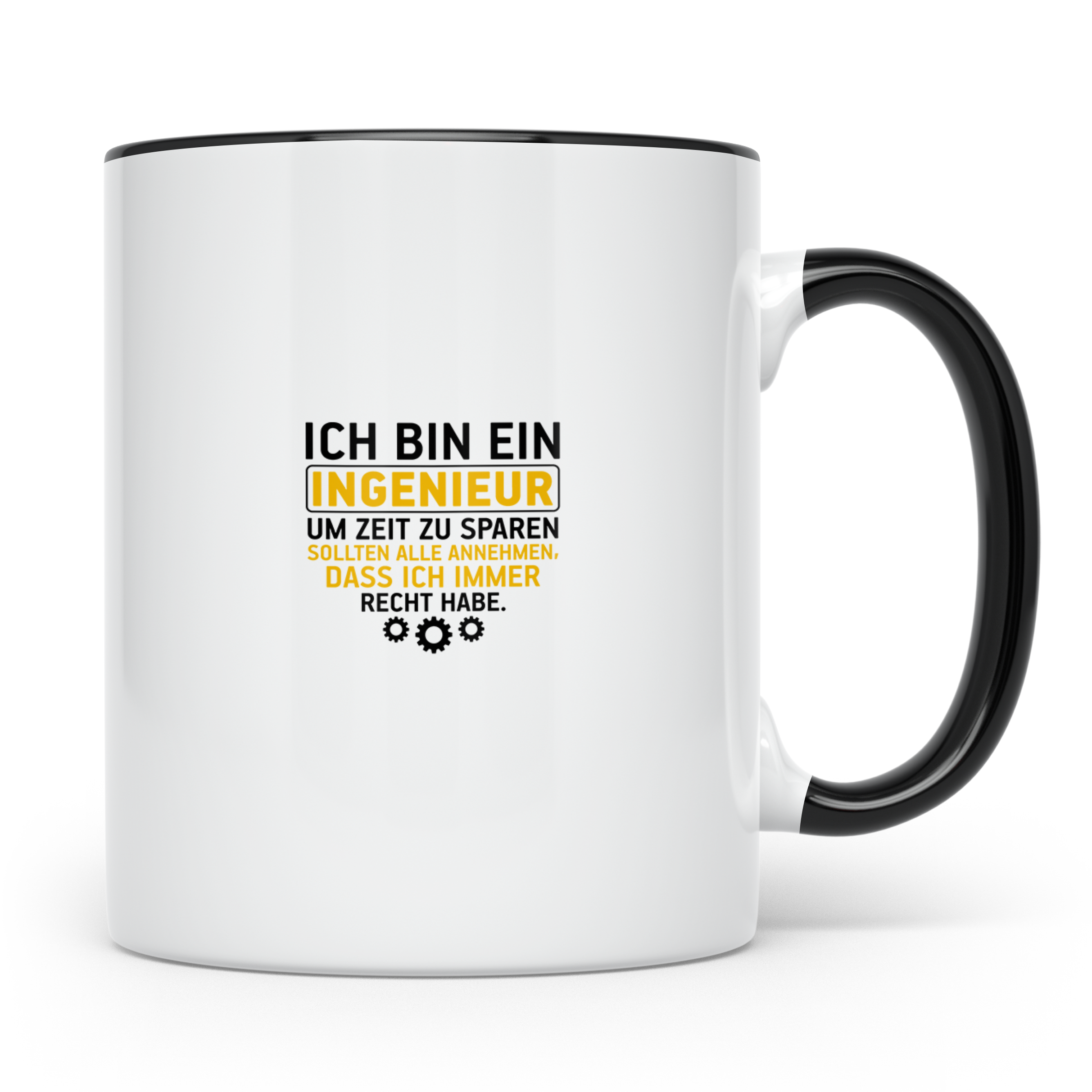 Ingenieur Tasse - Weil Ich Immer Recht Habe - Geschenkidee f – Schwarz [farbe:schwarz]
