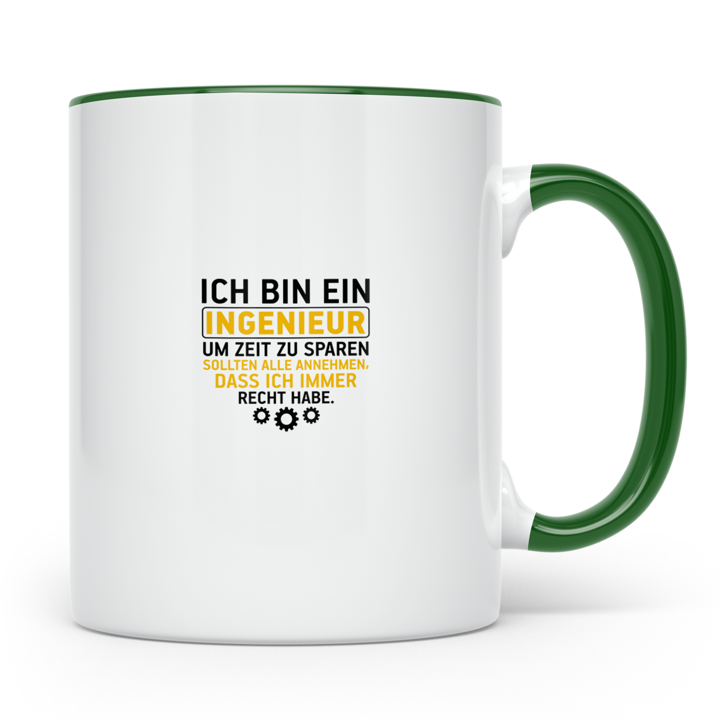 Ingenieur Tasse - Weil Ich Immer Recht Habe - Geschenkidee f – Grün [farbe:grün]