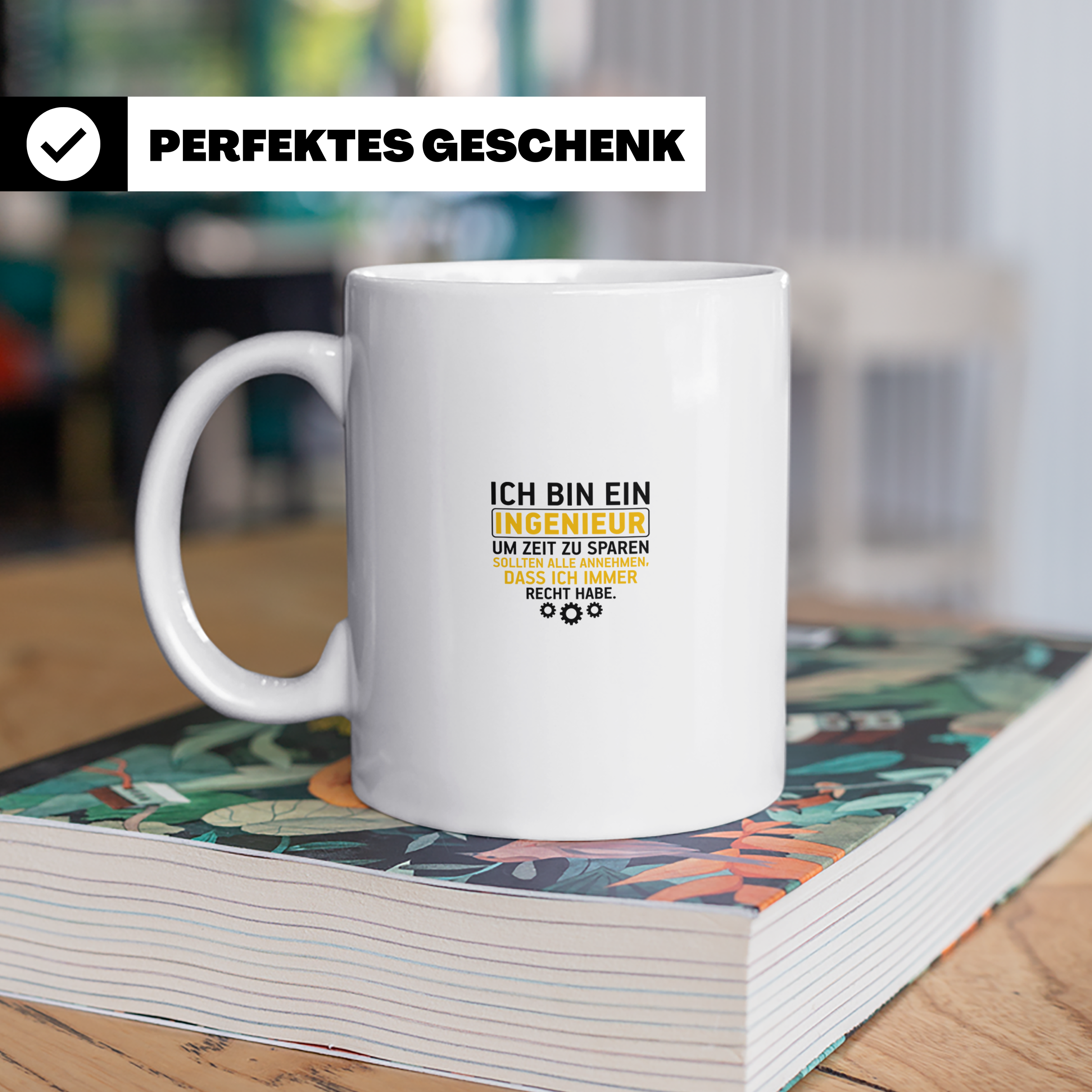 Ingenieur Tasse - Weil Ich Immer Recht Habe - Geschenkidee f – Weiß [farbe:weiß]