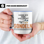 Sondler Tasse Kann ich hier sondeln | Lustige Kaffeetasse fü – Blau [farbe:blau]